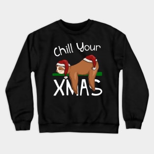 Chill Your Christmas Funny Sleepy Santa Sloth Crewneck Sweatshirt